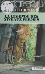 La Légende des niveaux fermés