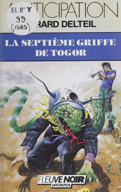 La Septième Griffe de Togor - Gérard Delteil, Patrick Mosconi - FeniXX réédition numérique