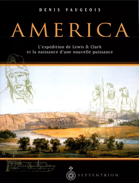 America - Denis Vaugeois - Éditions du Septentrion