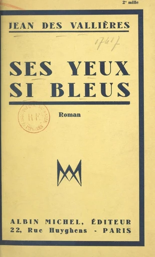 Ses yeux si bleus - Jean des Vallières - FeniXX réédition numérique