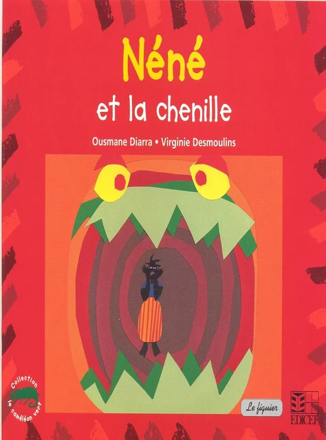 Néné la chenille - Ousmane Diarra - EDICEF