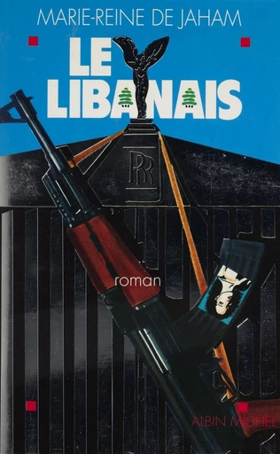 Le Libanais - Marie-Reine de Jaham - FeniXX réédition numérique