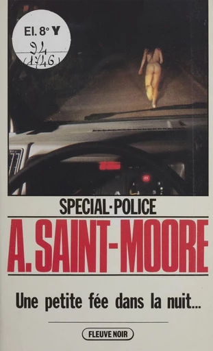 Spécial-police : Une petite fée dans la nuit - Adam Saint-Moore - FeniXX réédition numérique