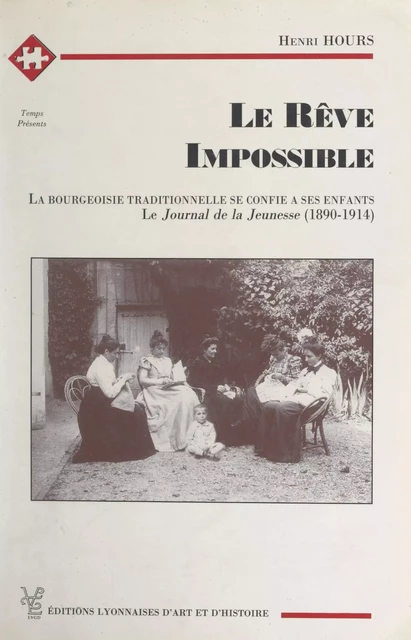 Le rêve impossible - Henri Hours - FeniXX réédition numérique