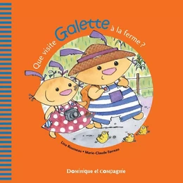 Que visite Galette à la ferme ?