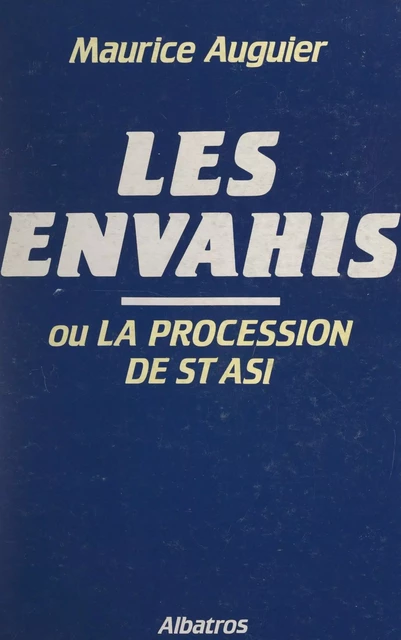 Les envahis - Maurice Auguier - FeniXX réédition numérique