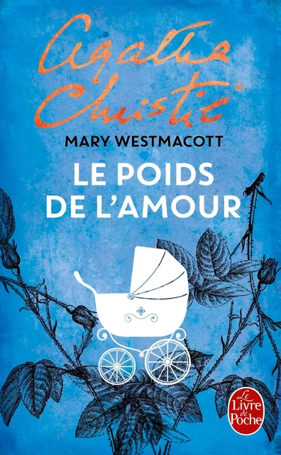 Le Poids de l'amour - Agatha Christie - Le Livre de Poche