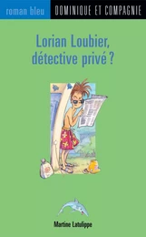 Lorian Loubier, détective privé ?