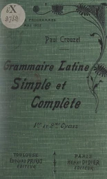 Grammaire latine simple et complète