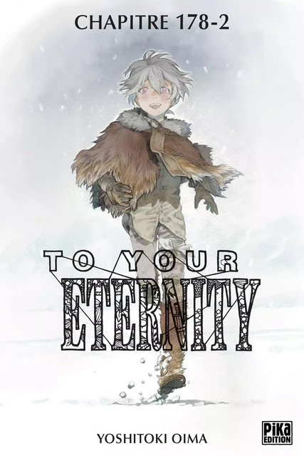 To Your Eternity Chapitre 178 (2) - Yoshitoki Oima - Pika