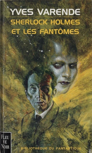 Sherlock Holmes et les fantômes - Yves Varende - FeniXX réédition numérique