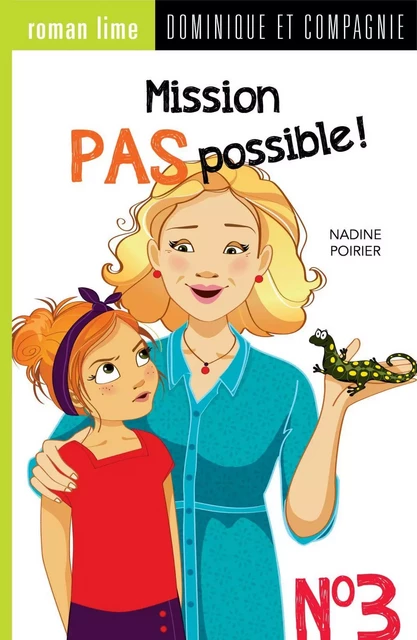 Mission pas possible! n° 3 - Nadine Poirier - Dominique et compagnie