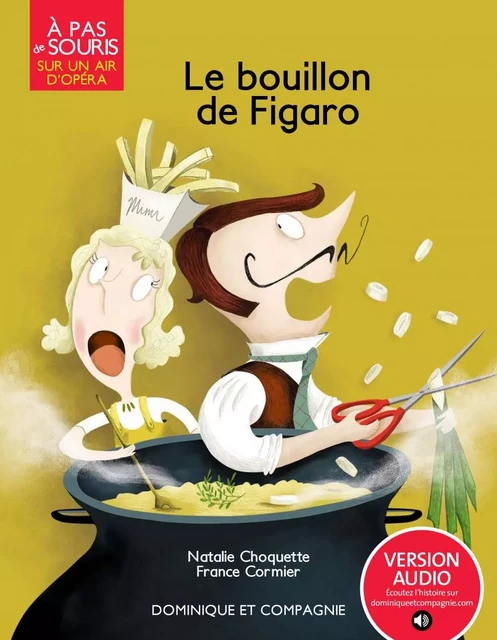 Le bouillon de Figaro - Natalie Choquette - Dominique et compagnie