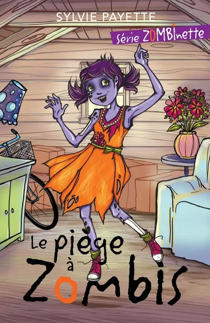 Le piège à zombis - Sylvie Payette - Dominique et compagnie