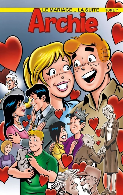 Le mariage... la suite T7 - Archie Comic Publications inc. - Héritage Jeunesse