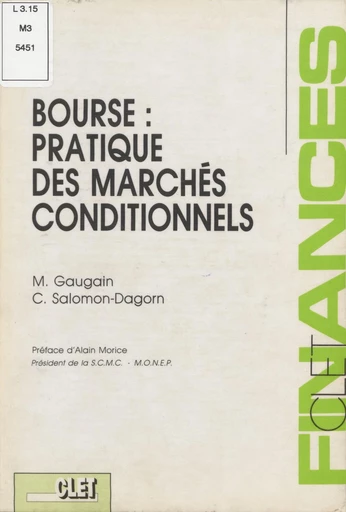 Bourse : pratique des marchés conditionnels - Marc Gaugain, Catherine Salomon-Dagorn - FeniXX réédition numérique