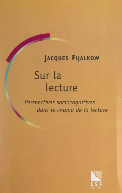 Sur la lecture - Jacques Fijalkow - FeniXX réédition numérique