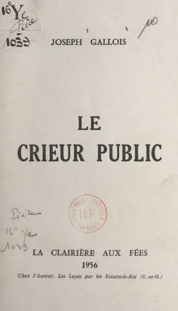 Le crieur public - Joseph Gallois - FeniXX réédition numérique