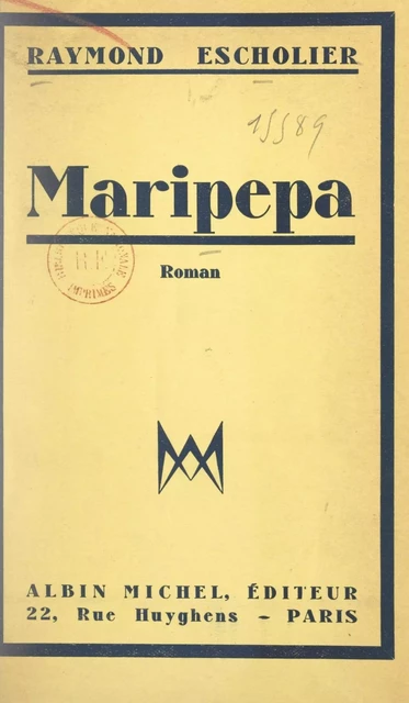 Maripepa - Raymond Escholier - FeniXX réédition numérique