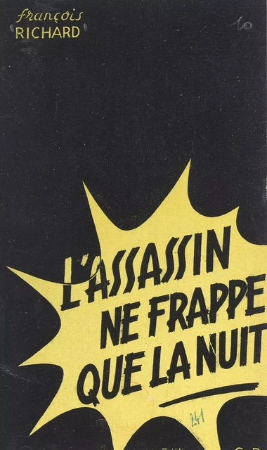 L'assassin ne frappe que la nuit - François Richard - FeniXX réédition numérique