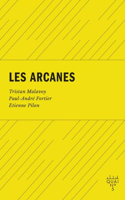 Les Arcanes - Tristan Malavoy - Éditions XYZ