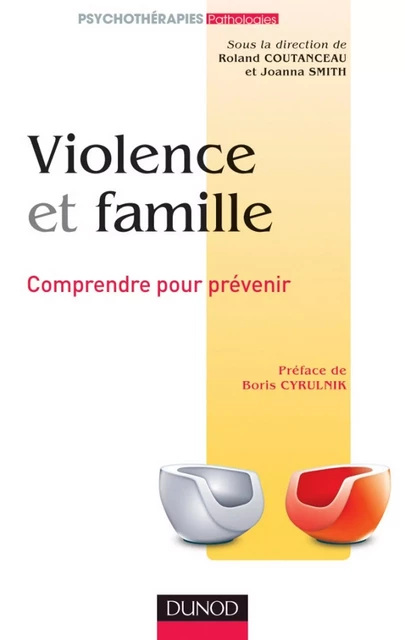 Violence et famille - Roland Coutanceau, Joanna Smith - Dunod