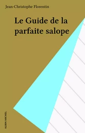 Le Guide de la parfaite salope