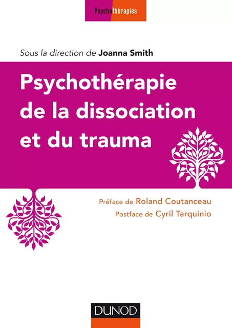 Psychothérapie de la dissociation et du trauma - Joanna Smith - Dunod