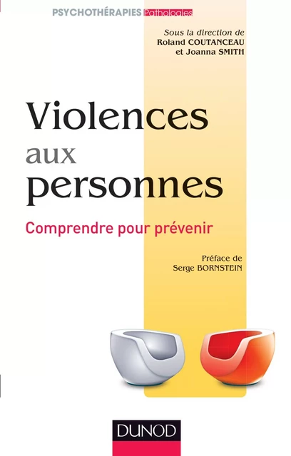 Violences aux personnes - Roland Coutanceau, Joanna Smith - Dunod