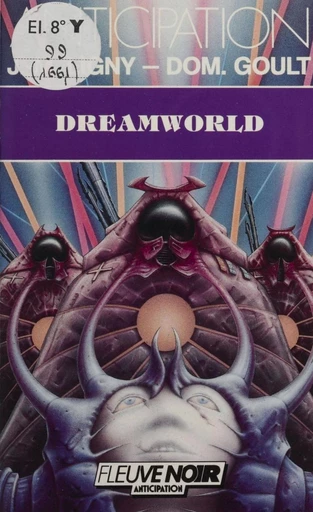 Dreamworld - Jean-Marc Ligny, Dominique Goult - FeniXX réédition numérique