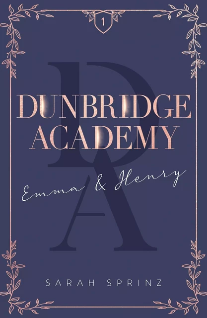 Dunbridge Academy - tome 1 L'histoire d'un premier amour, une douce romance slow-burn - Sarah Sprinz - Hachette Romans