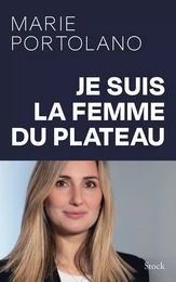 Je suis la femme du plateau