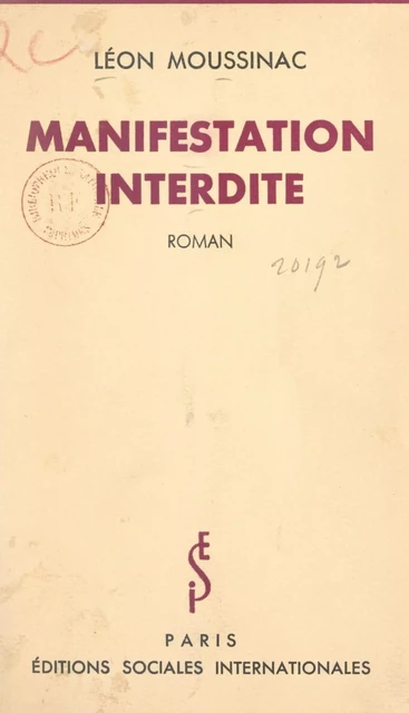 Manifestation interdite - Léon Moussinac - FeniXX réédition numérique