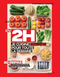 En 2h je cuisine pas cher pour toute la semaine