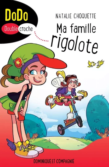 Ma famille rigolote - Natalie Choquette - Dominique et compagnie