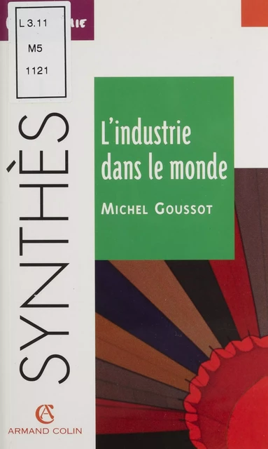 L'Industrie dans le monde - Michel Goussot - FeniXX réédition numérique