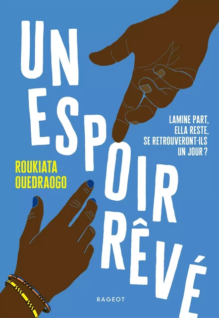 Un espoir rêvé - Roukiata Ouedraogo - Rageot Editeur