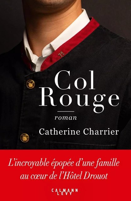 Col rouge - Catherine Charrier - Calmann-Lévy