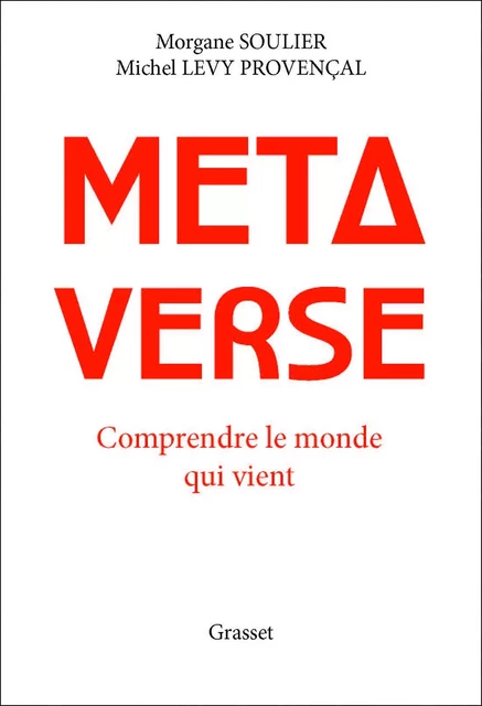 Métaverse - Morgane Soulier, Michel Levy Provençal - Grasset