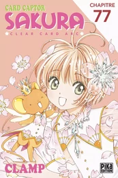 Card Captor Sakura - Clear Card Arc Chapitre 77