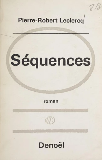 Séquences - Pierre-Robert Leclercq - FeniXX réédition numérique