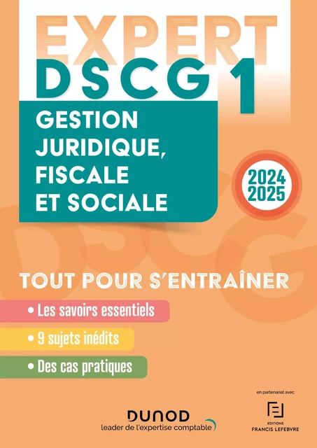 DSCG 1 - EXPERT - Gestion juridique, fiscale et sociale 2024 - Céline Mansencal, Damien Meunier, Gilles Meyer, Véronique Roy - Dunod