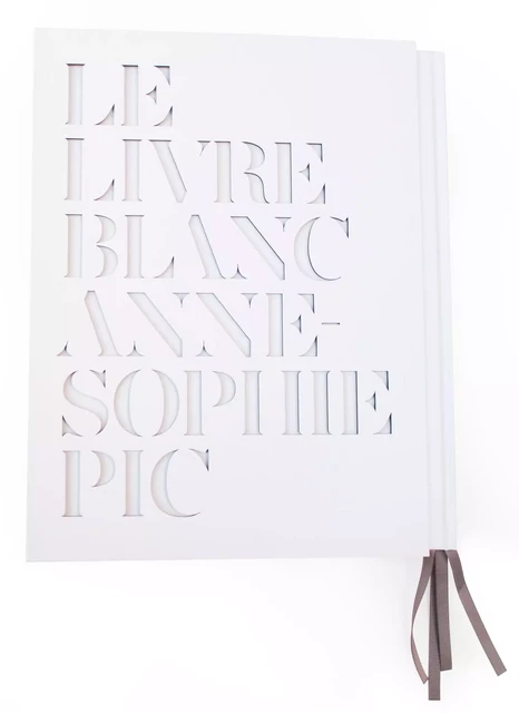 Le livre blanc d'Anne-Sophie Pic - Anne-Sophie Pic - Hachette Pratique