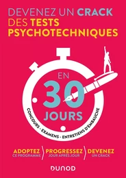 Devenez un crack des tests psychotechniques en 30 jours - 3e éd.