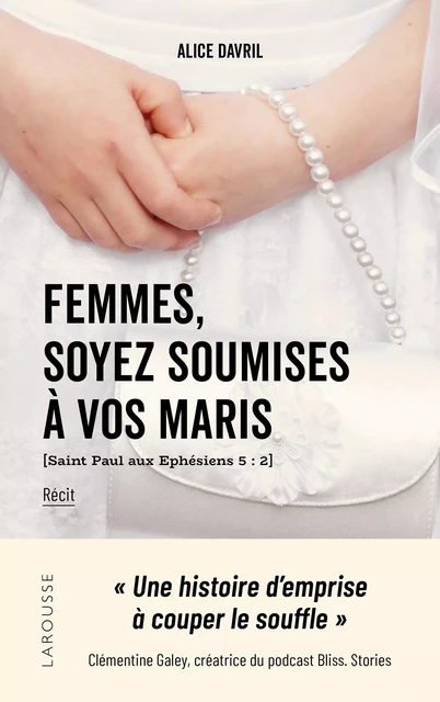 Femmes, soyez soumises à vos maris - Alice Davril, Camille Anseaume - Larousse