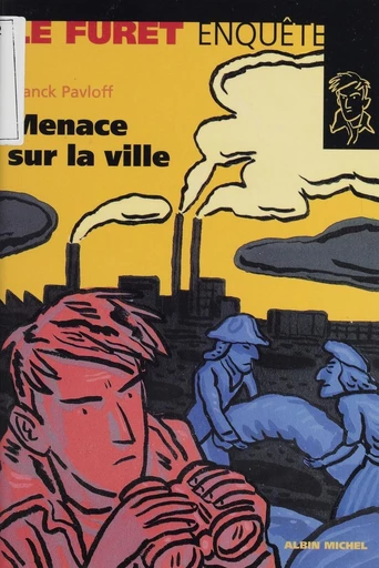 Menace sur la ville - Franck Pavloff - FeniXX réédition numérique