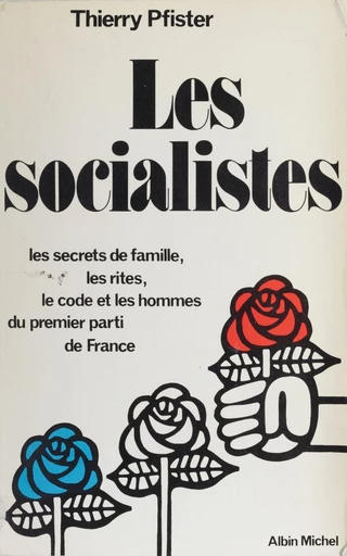 Les socialistes - Thierry Pfister - FeniXX réédition numérique