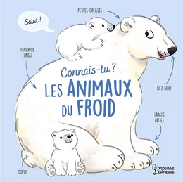 Connais-tu les animaux du froid ?