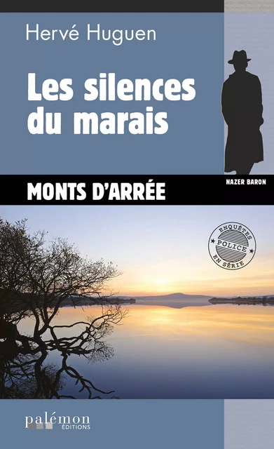 Les silences du marais - Hervé Huguen - Palémon