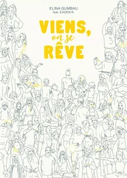 Viens, on se rêve